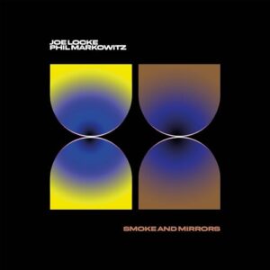 Smoke & Mirrors - Locke, Joe (CDs)