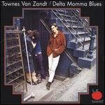 Delta Momma Blues - Townes Van Zandt (CDs)