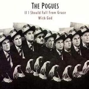 If I Should Fall from Grace With God - Pogues (CDs)