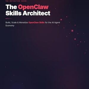 The OpenClaw Skill Architect: Build, Scale & Monetize OpenClaw Skills for the AI Agent Economy (English Edition) - Cole, Aiden (CDs)