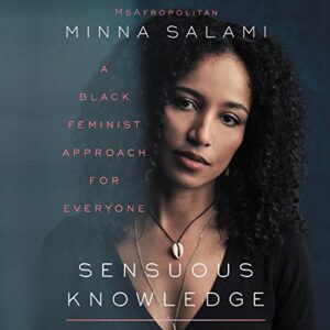 Sensuous Knowledge: A Black Feminist Approach for Everyone - Salami, Minna (CDs)