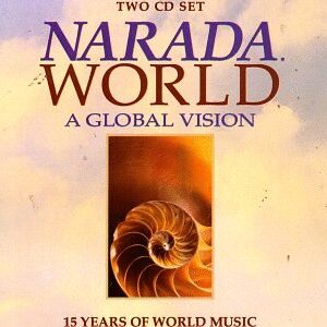 Narada World: Global Vision [Audio CD] Various Artists (CDs)