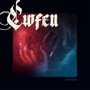 Sorrows - Cwfen (CDs)