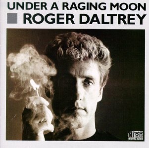Under a Raging Moon [Audio CD] Daltrey, Roger (CDs)