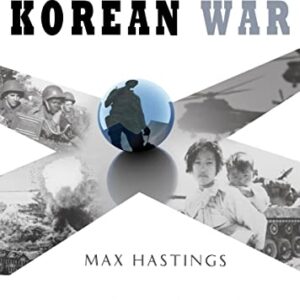 The Korean War - Hastings, Sir Max (CDs)