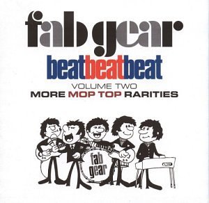 Fab Gear: Beat Beat Beat, Vol. 2: More Mop Top Rarities [Audio CD] Various Artists; Remo Four; Tommy Quickly; The Puppets; Jackie Lynton; The Trends; The Kinks; Migil 5; The Sheffields and The Monotones (CDs)