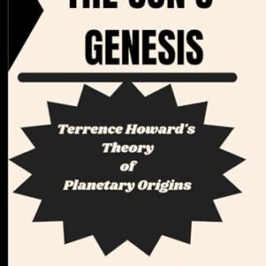 THE SUN'S GENESIS: Terrence Howard's Theory of Planetary Origins - Fredrick, Oteren (CDs)