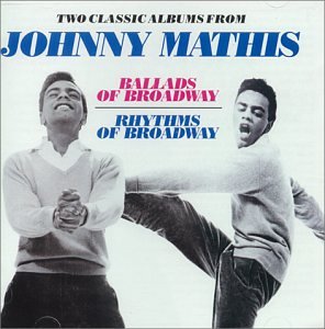Ballads Of Broadway / Rhythms Of Broadway (2 In 1) - Mathis, Johnny (CDs)