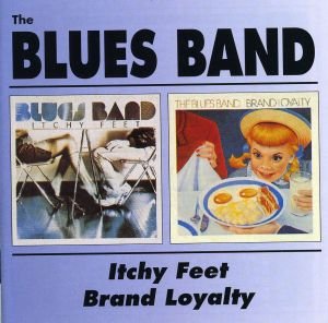 Itchy Feet / Brand Loyalty - Blues Band (CDs)