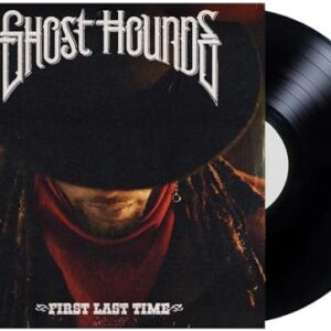 FIRST LAST TIME - Ghost Hounds (Discos de Vinil)