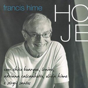 Hoje [CD] - Francis Hime (CDs)