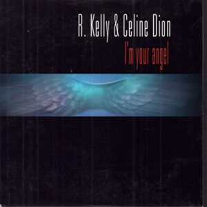 I'M Your Angel Us - R. Kelly & Celine Dion (CDs)