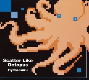 Scater Like Octupus - Hydro-Guru (CDs)