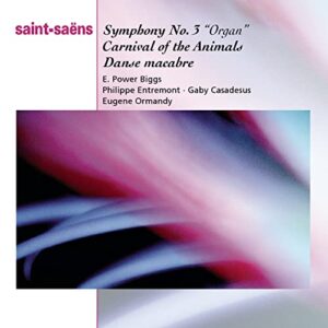 Saint-Saens: Symphony No. 3, Organ / Carnival of the Animals / Dance Macabre (Essential Classics) [Audio CD] Camille Saint-Saens; Eugene Ormandy; Philadelphia Orchestra and E. Power Biggs - organ (CDs)