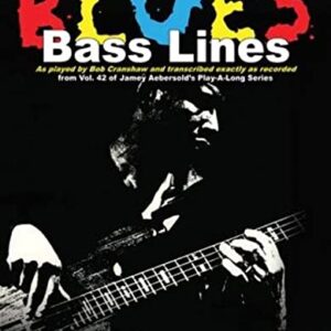 Blues Bass Lines: As Played by Bob Cranshaw and Transcribed Exactly as Recorded from Vol. 42 of Jamey Aebersold's Play-Along Series, Book & CD: Transcribed from Volume 42 - Cranshaw, Bob (CDs)