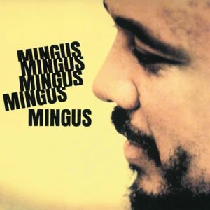 Mingus Mingus Mingus Mingus Mingus[Impulse! Orange LP] - Charles Mingus (Discos de Vinil)
