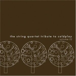 String Quartet Tribute to Coldplay 2 - Coldplay Tribute (CDs)
