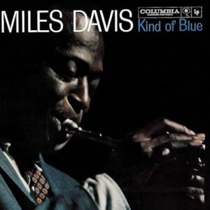 Miles Davis - Kind Of Blue - Miles Davis (CDs)
