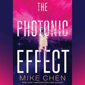 The Photonic Effect - Chen, Mike (CDs)