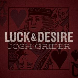 Luck & Desire - Grider, Josh (CDs)