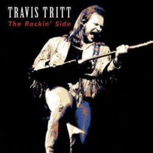 The Rockin' Side - Tritt, Travis (CDs)
