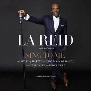 Sing to Me Lib/E: My Story of Making Music, Finding Magic, and Searching for Who's Next - Reid, L A (CDs)