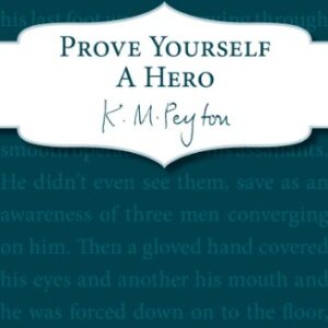 Prove Yourself a Hero (English Edition) - Peyton, K M (CDs)
