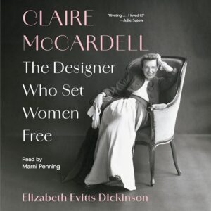 Claire McCardell - Dickinson, Elizabeth Evitts (CDs)