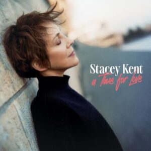 Time For Love - Stacey Kent (CDs)
