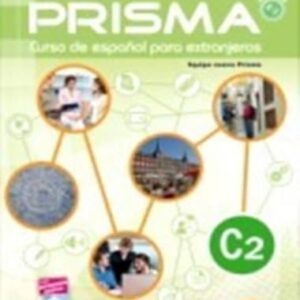Nuevo prisma c2 - libro del alumno con cd: Includes Student Book + eBook + CD + acess to online content - Equipo nuevo prisma (CDs)