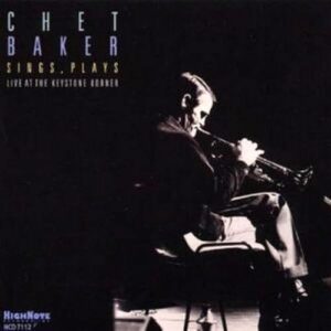 Sings Plays at the Keystone Korner - BAKER,CHET (CDs)