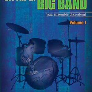 Sittin' in with the Big Band, Vol 1: Drums, Book & CD: Drums, Jazz Ensemble Play-Along - Alfred Music (CDs)