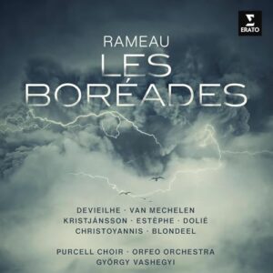 Rameau: Les Boreades - Savine Devieilhe (CDs)