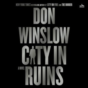 City in Ruins: 3 - Winslow, Don (CDs)