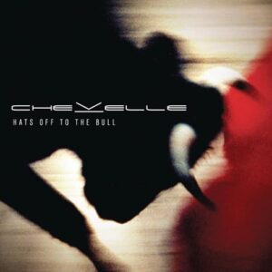 Chevelle - Hats off to the Bull - Chevelle (CDs)