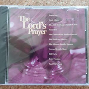 The Lord's Prayer [Audio CD] Doris Akers and George Beverly Shea (CDs)