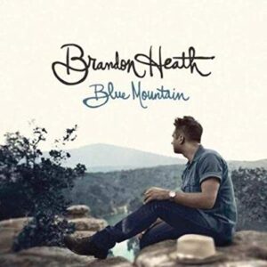 Blue Mountain - Brandon Heath (CDs)