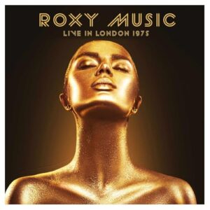LIVE IN LONDON 1975 (輸入盤) - ROXY MUSIC (CDs)