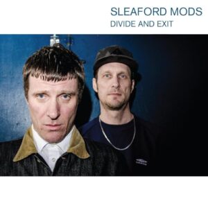 Divide and Exit - Sleaford Mods (CDs)
