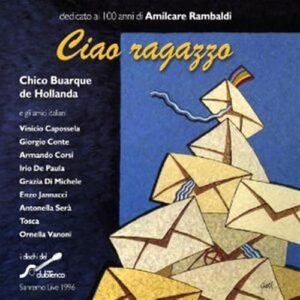 Ciao Ragazzo - Buarque, Chico (CDs)