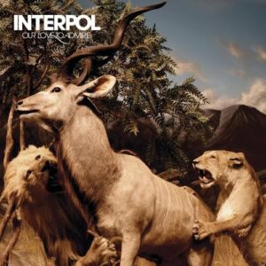 Our Love to Admire - Interpol (CDs)