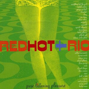 Red Hot + Rio: Pure Listening Pleasure - Various Artists (CDs)