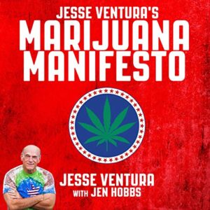 Jesse Ventura's Marijuana Manifesto - Ventura, Jesse (CDs)