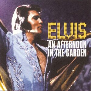 An Afternoon in the Garden - Elvis Presley (CDs)