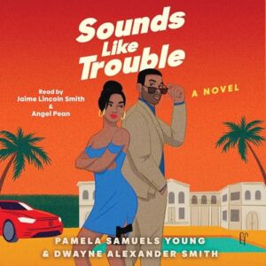 Sounds Like Trouble: 2 - Smith, Dwayne Alexander (CDs)