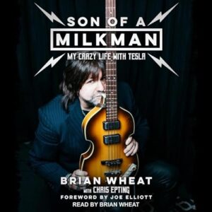Son of a Milkman Lib/E: My Crazy Life with Tesla - Wheat, Brian (CDs)