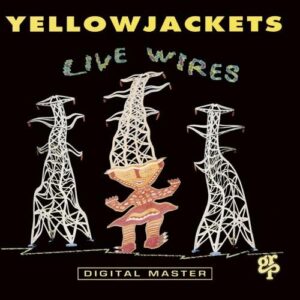 Live Wires - Yellowjackets (CDs)
