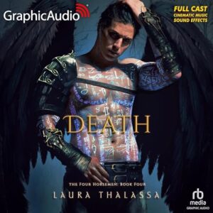 Death [Dramatized Adaptation]: The Four Horsemen 4 - Thalassa, Laura (CDs)