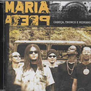 Maria Preta - Cd Cabeça Tronco e Membro - 2003 - Maria Preta (CDs)