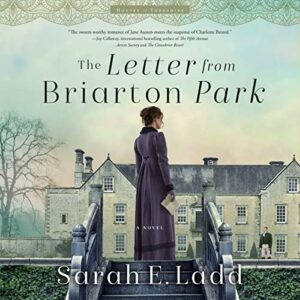 The Letter from Briarton Park: 1 - Ladd, Sarah E (CDs)